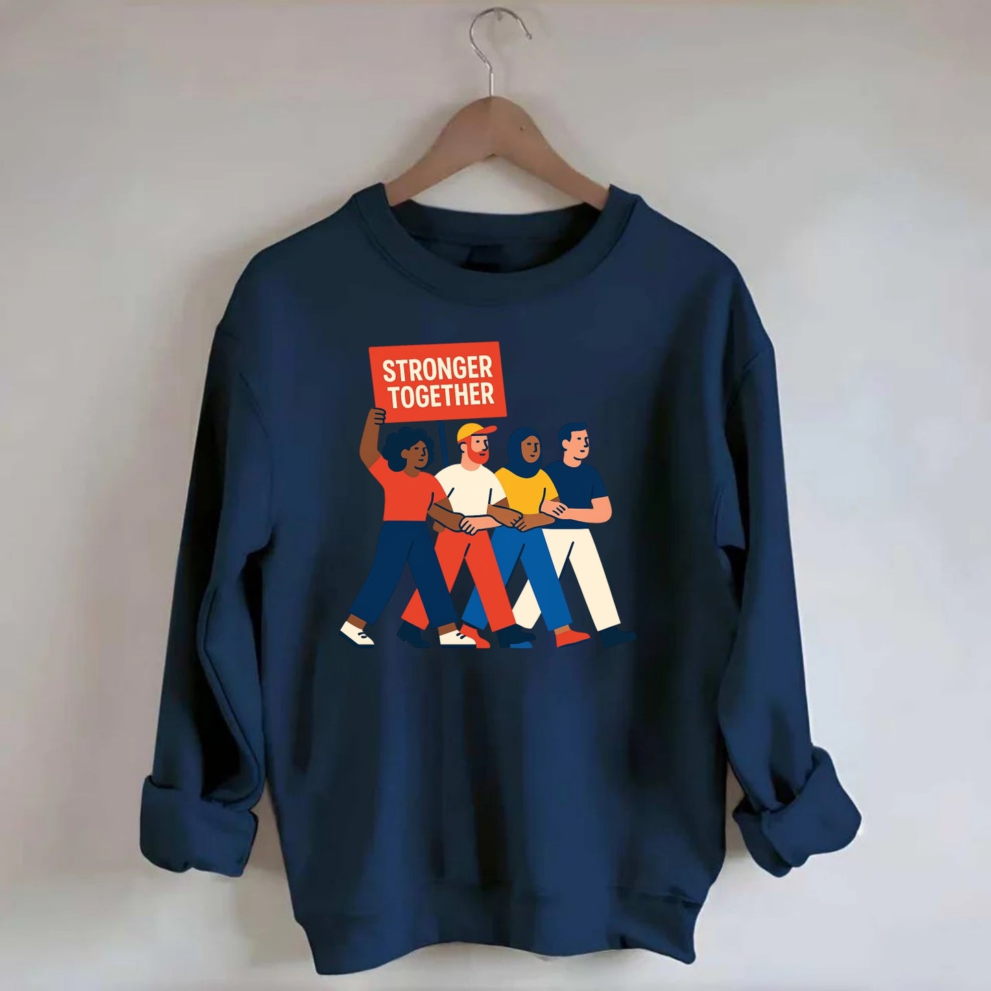 Peaceful protesters marching with linked arms - "Stronger Together" - - Crewneck Sweatshirt - navy