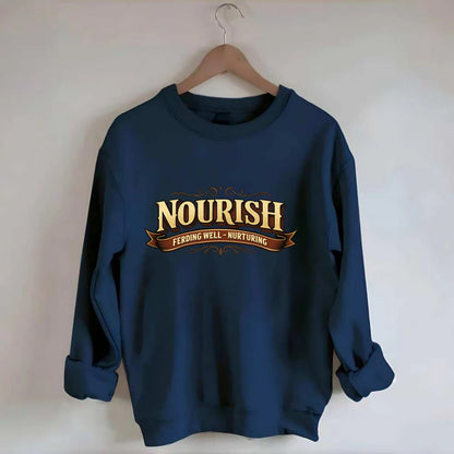 Bold typography design - "NOURISH" - feeding well, nurturing - Crewneck Sweatshirt - navy