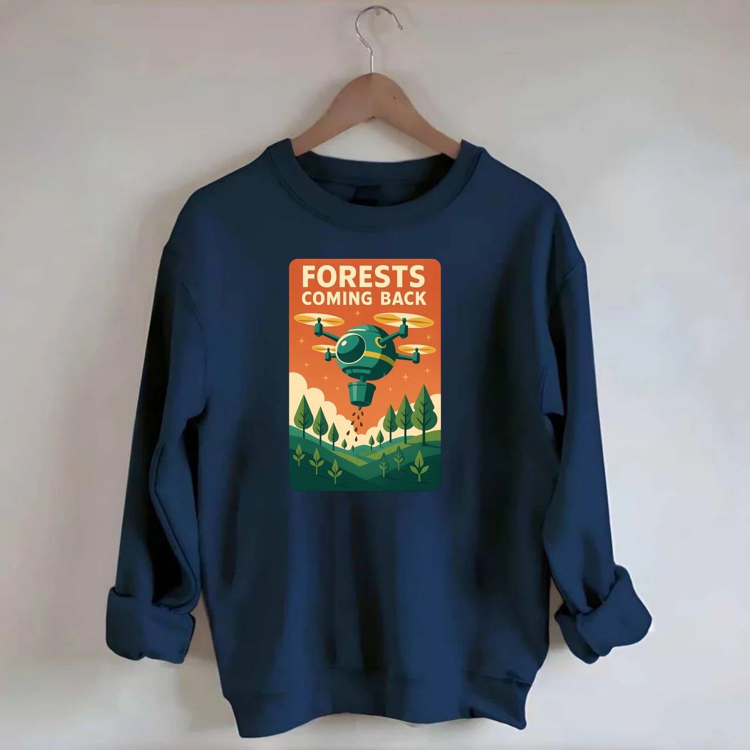 Reforestation drone planting millions of trees - "Forests Coming Back" - - Crewneck Sweatshirt - navy