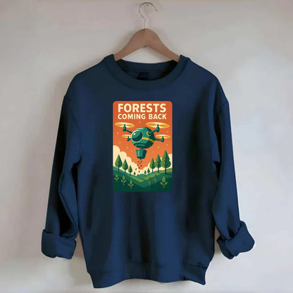 Reforestation drone planting millions of trees - "Forests Coming Back" - - Crewneck Sweatshirt - navy