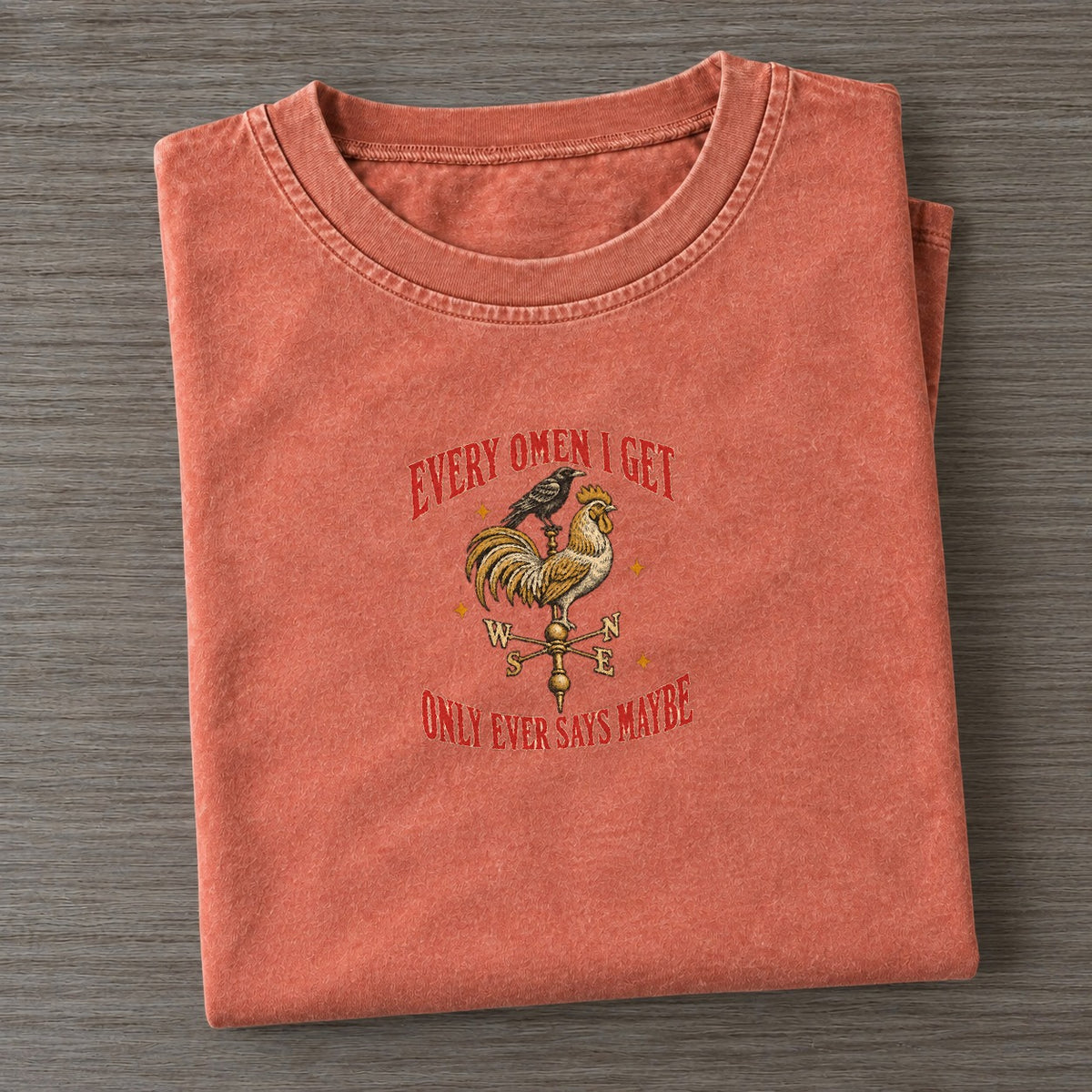 Only Ever Says Maybe Unhinged Affirmations Vintage T-shirt – Terracotta