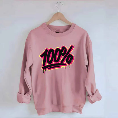 Bold typography design - "100%" - all in, fully committed - Crewneck Sweatshirt - pink