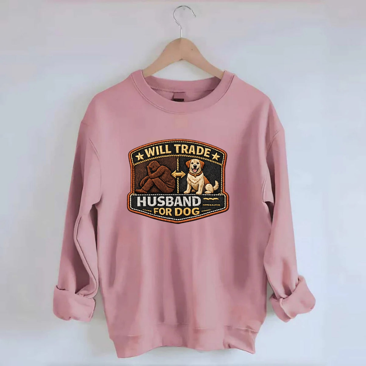 WILL TRADE HUSBAND FOR DOG - dog and man silhouette in brown , pet priority - Crewneck Sweatshirt - pink