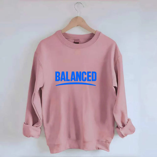 Bold typography design - BALANCED - harmony, equilibrium, centered life - Crewneck Sweatshirt