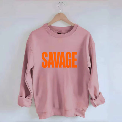 Bold typography design - "SAVAGE" - fierce attitude, taking no prisoners - Crewneck Sweatshirt - pink