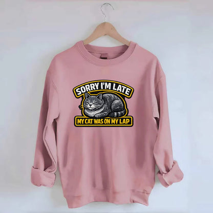 SORRY IM LATE MY CAT WAS ON MY LAP - cat loaf in gray , valid excuse - Crewneck Sweatshirt - pink