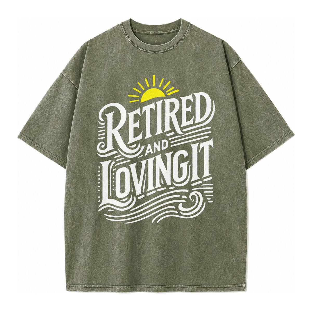 Retired And Loving It Vintage T-shirt – Army Green