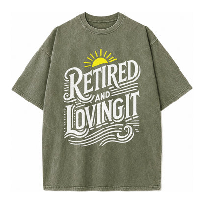 Retired And Loving It Vintage T-shirt – Army Green