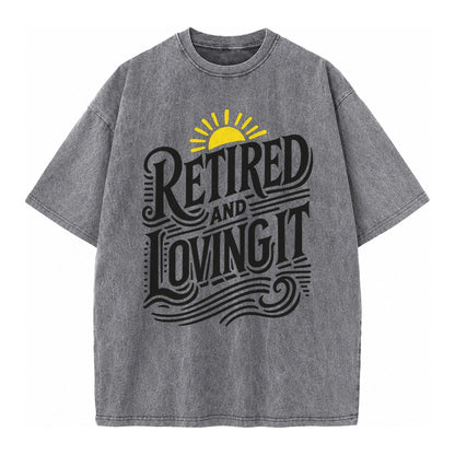 Retired And Loving It Vintage T-shirt – Grey