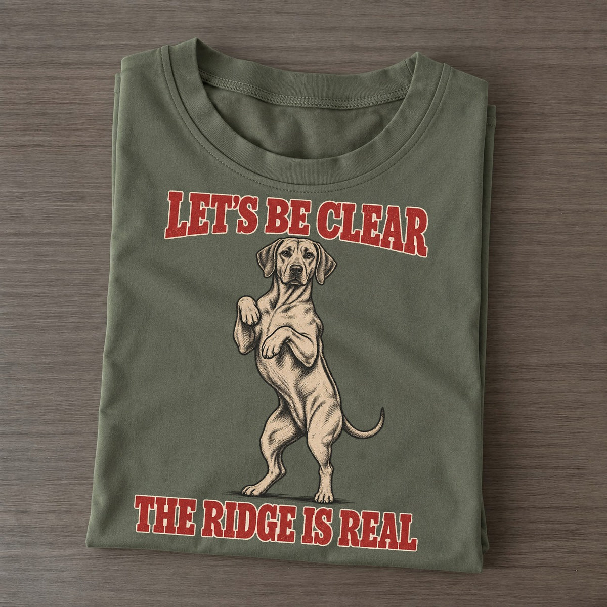 Rhodesian Ridgeback Dog Declarations Classic T-shirt – Army Green
