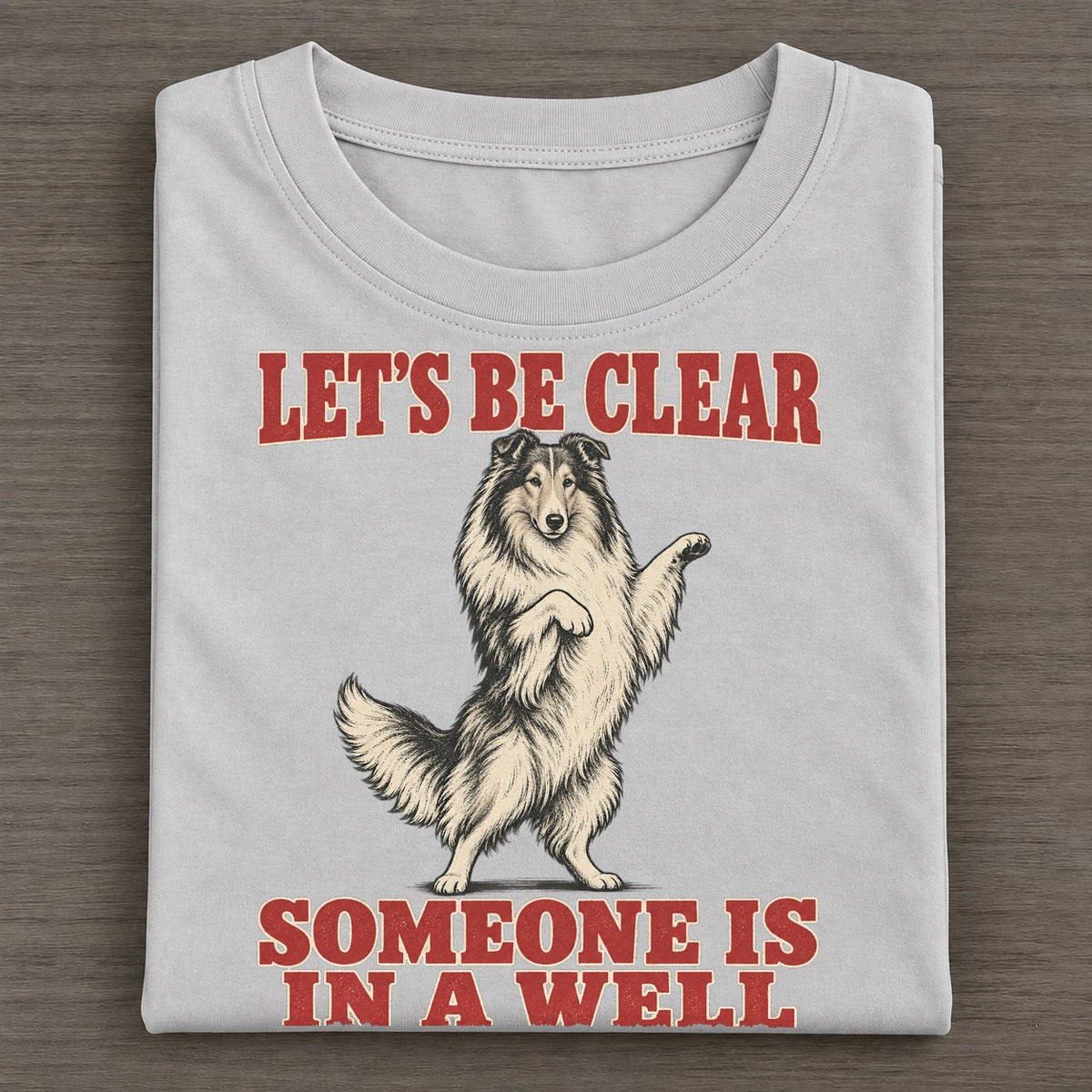 Rough Collie Dog Declarations Classic T-shirt – Grey