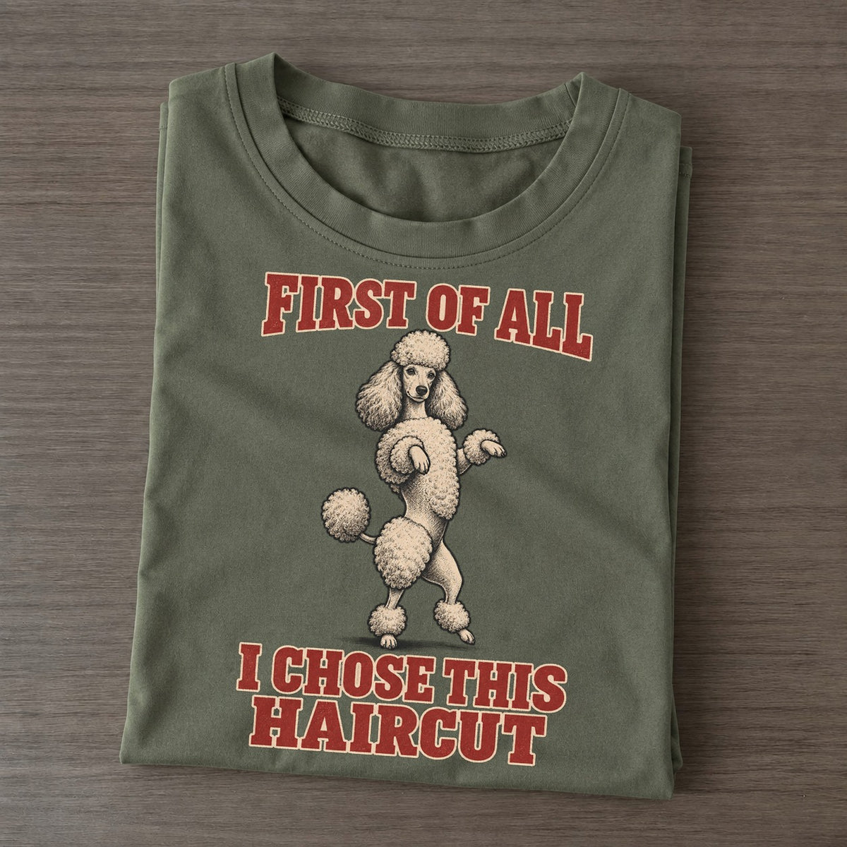 Standard Poodle Dog Declarations Classic T-shirt – Army Green