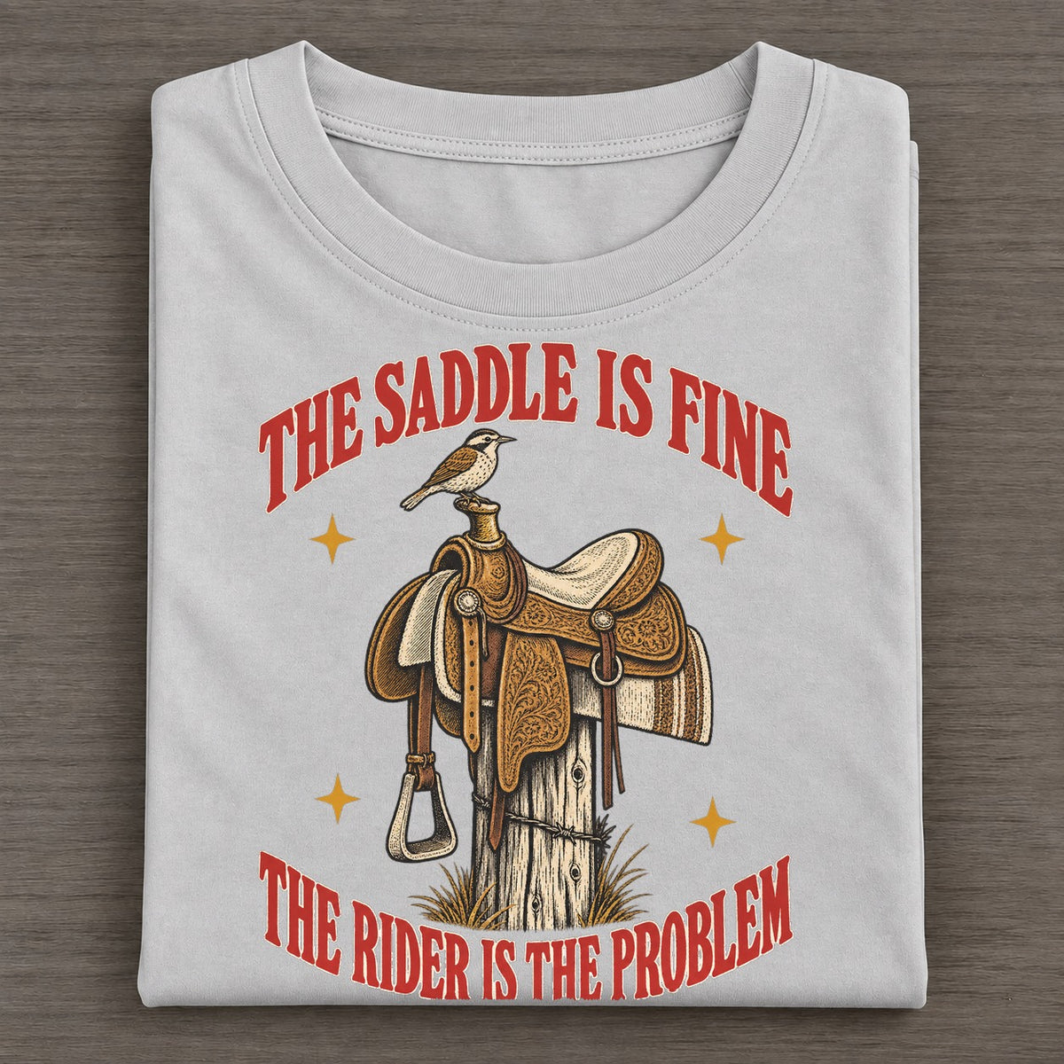 The Rider Is The Problem Unhinged Affirmations Classic T-shirt – Grey