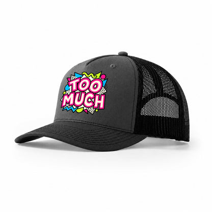 Too Much Crazy Styles Trucker Hat – Dark Grey Black