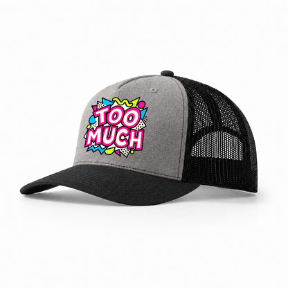 Too Much Crazy Styles Trucker Hat – Grey Black