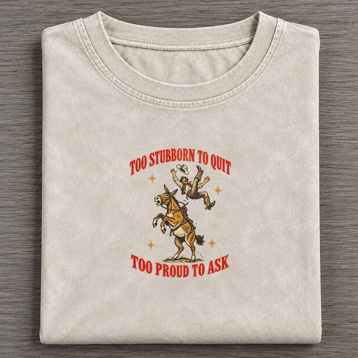 Too Proud To Ask Unhinged Affirmations Vintage T-shirt – Off White