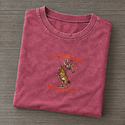 Too Proud To Ask Unhinged Affirmations Vintage T-shirt – Raspberry