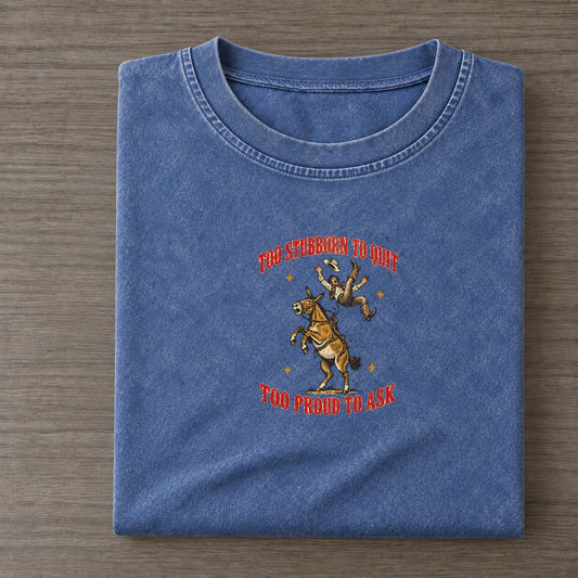 Too Proud To Ask Unhinged Affirmations Vintage T-shirt – Washed Blue