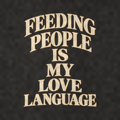 Feeding People Is My Love Language Quiet Statements Vintage T-shirt – black, print and cotton detail (AI mockup)