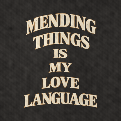 Mending Things Is My Love Language Quiet Statements Vintage T-shirt – black, print and cotton detail (AI mockup)