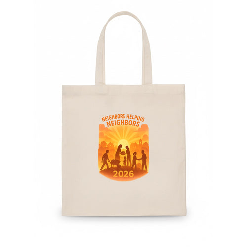 Local communities thriving with shared resources - Neighbors Helping Neighbors - - Tote Bag
