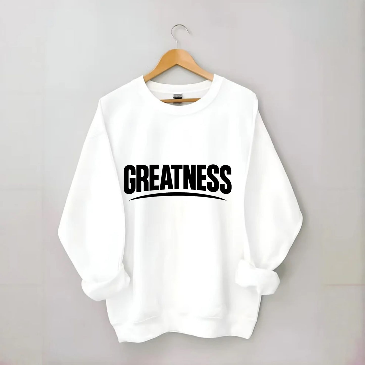 Bold typography design - "GREATNESS" - achieving excellence, reaching - Crewneck Sweatshirt - white