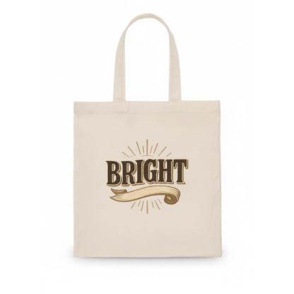 Bold typography design - "BRIGHT" - intelligent, shining - Tote Bag - white