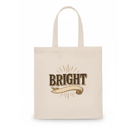 Bold typography design - "BRIGHT" - intelligent, shining - Tote Bag - white