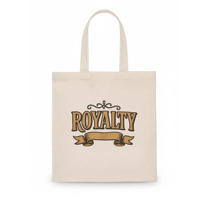 Bold typography design - "ROYALTY" - regal bearing, noble spirit - Tote Bag - white