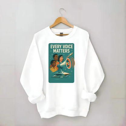 Diverse voices being heard and amplified - "Every Voice Matters" - inclusive - Crewneck Sweatshirt - white