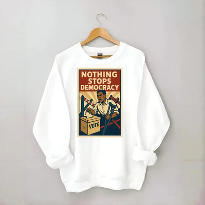 Person voting despite obstacles - "Nothing Stops Democracy" - voter - Crewneck Sweatshirt - white