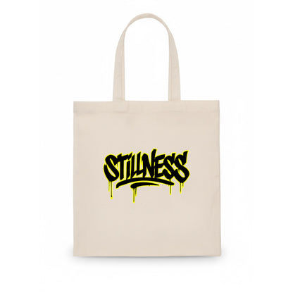 Bold typography design - "STILLNESS" - quiet power, peaceful presence - Tote Bag - white
