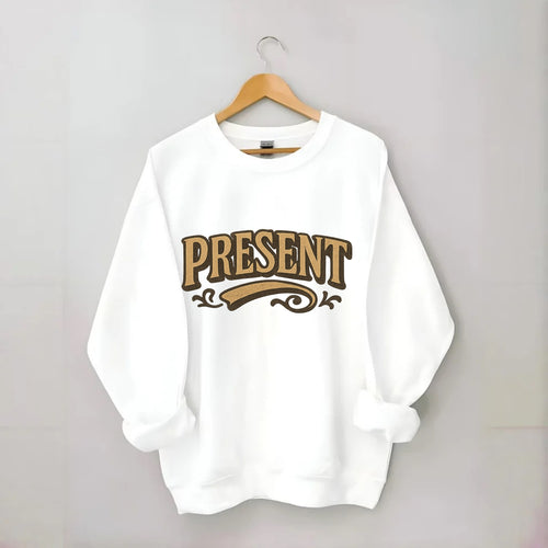 Bold typography design - PRESENT - living in the now - Crewneck Sweatshirt