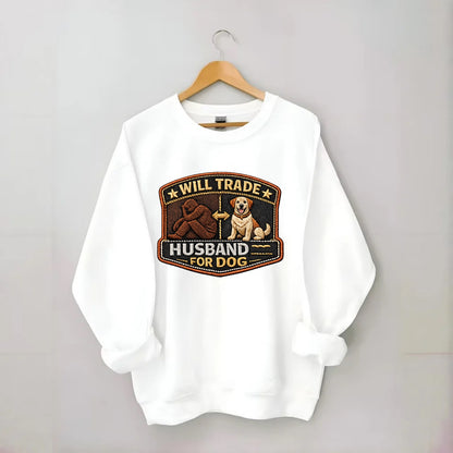 WILL TRADE HUSBAND FOR DOG - dog and man silhouette in brown , pet priority - Crewneck Sweatshirt - white