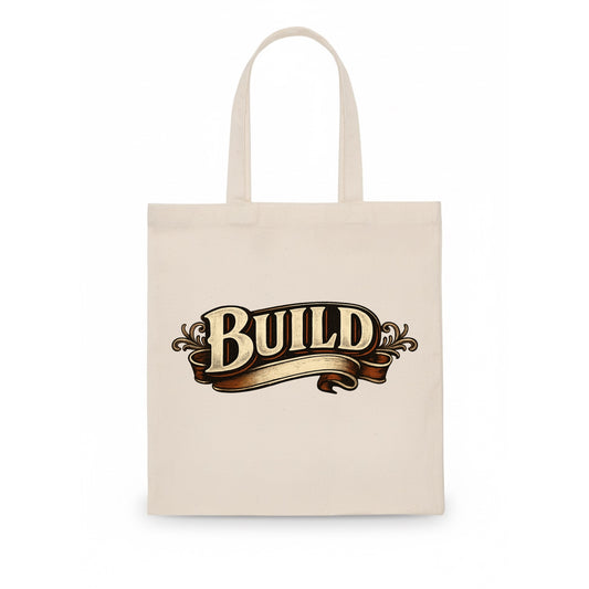 Bold typography design - "BUILD" - constructing, making real - Tote Bag - white
