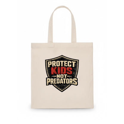 Protect Kids Not Predators - Tote Bag - white