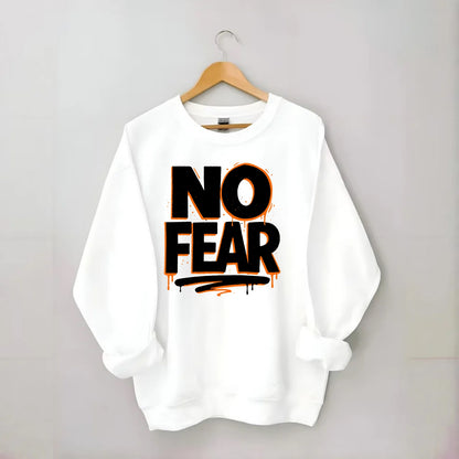 Bold typography design - "NO FEAR" - courage, bravery - Crewneck Sweatshirt - white
