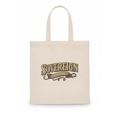 Bold typography design - "SOVEREIGN" - self-ruled, autonomous, in control - Tote Bag - white