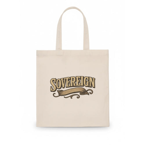 Bold typography design - SOVEREIGN - self-ruled, autonomous, in control - Tote Bag