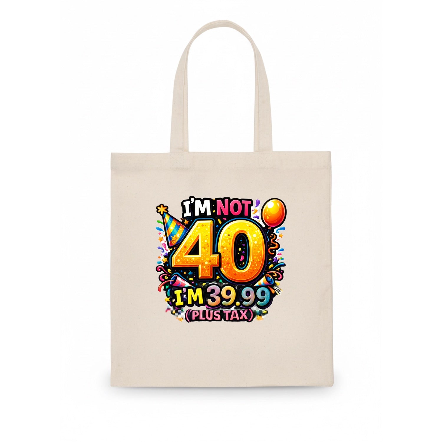 Not 40 Plus Tax - Tote Bag - white