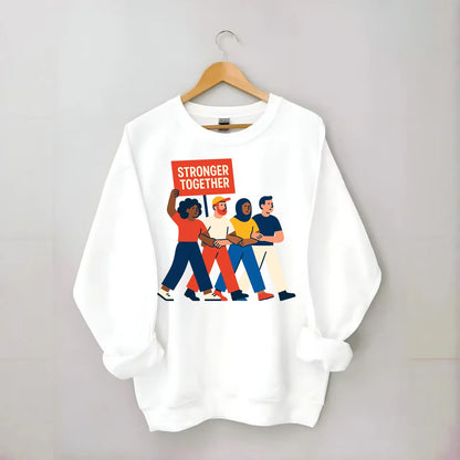 Peaceful protesters marching with linked arms - "Stronger Together" - - Crewneck Sweatshirt - white