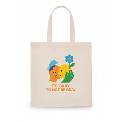 Mental health stigma fading as support grows - "It's Okay to Not Be Okay" - wellbeing - Tote Bag - white
