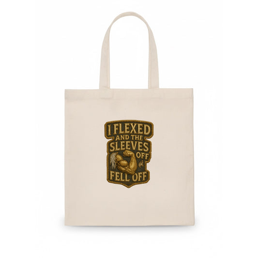I Flexed and The Sleeves Fell Off  - Tote Bag - white