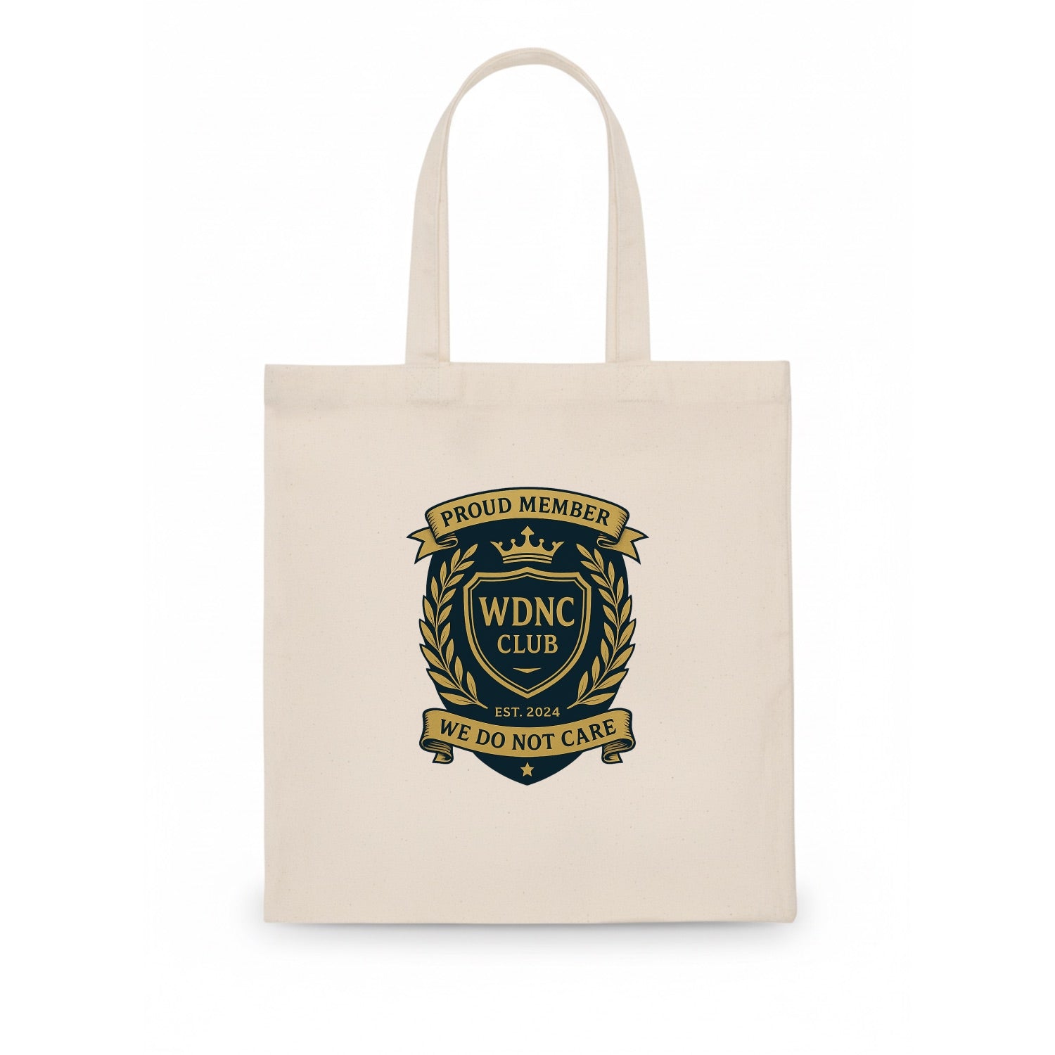 Proud Member badge with laurel wreath - "WDNC CLUB - We Do Not Care" - apathy pride - Tote Bag - white