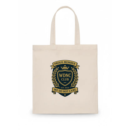 Proud Member badge with laurel wreath - "WDNC CLUB - We Do Not Care" - apathy pride - Tote Bag - white