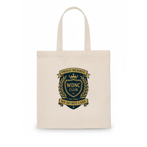 Proud Member badge with laurel wreath - WDNC CLUB - We Do Not Care - apathy pride - Tote Bag