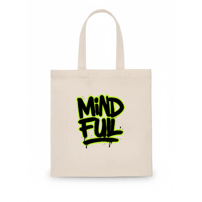 Bold typography design - "MINDFUL" - present awareness, conscious living - Tote Bag - white