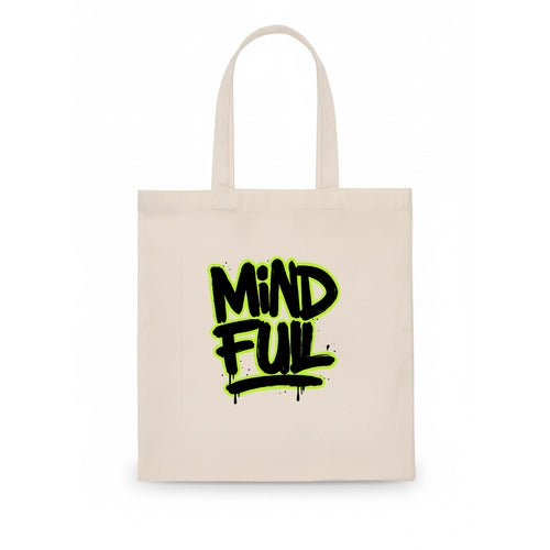 Bold typography design - MINDFUL - present awareness, conscious living - Tote Bag
