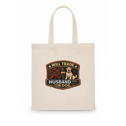 WILL TRADE HUSBAND FOR DOG - dog and man silhouette in brown , pet priority - Tote Bag - white