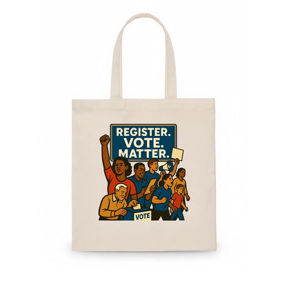 Voter registration drive bringing community together - "Register. Vote. Matter." - civic - Tote Bag - white